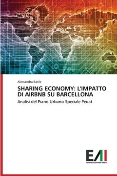portada Sharing Economy: L'Impatto Di Airbnb Su Barcellona (en Italiano)