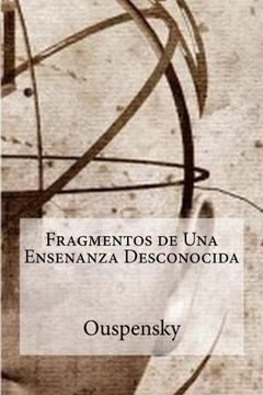 portada Fragmentos de una Ensenanza Desconocida (in Spanish)