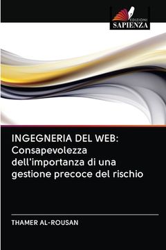 portada Ingegneria del Web: Consapevolezza dell'importanza di una gestione precoce del rischio (in Italian)