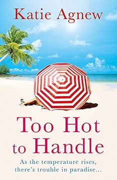 portada too hot to handle. by katie agnew (en Inglés)