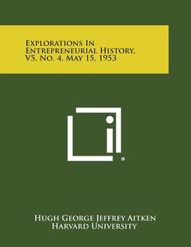 portada Explorations in Entrepreneurial History, V5, No. 4, May 15, 1953 (in English)