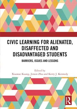 portada Civic Learning for Alienated, Disaffected and Disadvantaged Students (in English)