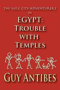 portada Egypt: Trouble with Temples: The Nile City Adventurers (en Inglés)