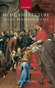 portada Music and Culture in Late Renaissance Italy (en Inglés)
