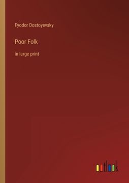 portada Poor Folk: in large print (in English)