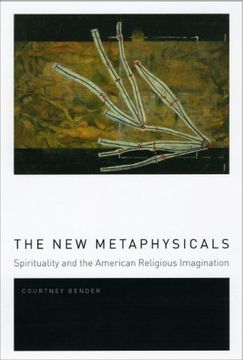 portada The new Metaphysicals: Spirituality and the American Religious Imagination (en Inglés)