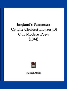 portada england's parnassus: or the choicest flowers of our modern poets (1814) (en Inglés)
