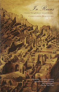 portada In Ruins: A Journey Through History, Art, and Literature (en Inglés)