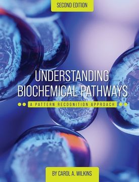 portada Understanding Biochemical Pathways: A Pattern-Recognition Approach