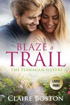 portada Blaze a Trail (The Flanagan Sisters) (in English)