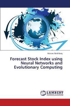 portada Forecast Stock Index Using Neural Networks and Evolutionary Computing
