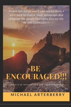portada Be Encouraged!!!: 250 Days of Motivation and Encouragement (en Inglés)
