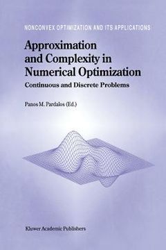 portada approximation and complexity in numerical optimization: continuous and discrete problems (en Inglés)