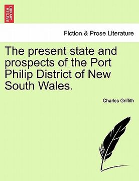 portada the present state and prospects of the port philip district of new south wales. (in English)