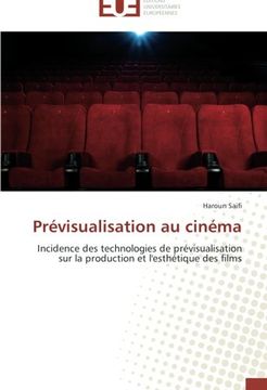 portada Prévisualisation au cinéma: Incidence des technologies de prévisualisation sur la production et l'esthétique des films