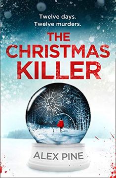 portada The Christmas Killer: The Debut Thriller in a Gripping new British Detective Crime Fiction Series: Book 1 (di James Walker Series) 