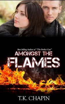 portada Amongst The Flames: A Christian Romance Novel (en Inglés)