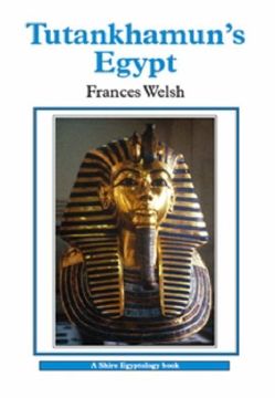 portada Tutankhamun's Egypt (Shire Egyptology) (en Inglés)