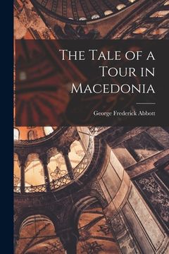 portada The Tale of a Tour in Macedonia (en Inglés)