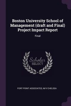 portada Boston University School of Management (draft and Final) Project Impact Report: Final (en Inglés)