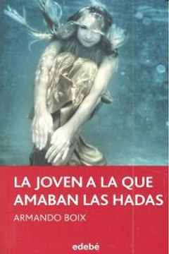 portada 66 joven a la que mas amaban las hadas, la (in Spanish)