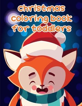 portada Christmas Coloring Book For Toddlers: Christmas gifts with pictures of cute animals