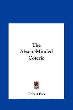 portada the absent-minded coterie (en Inglés)
