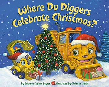 portada Where do Diggers Celebrate Christmas? (Where Do. Series) (en Inglés)