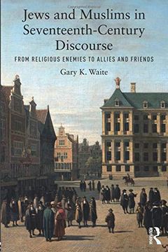 portada Jews and Muslims in Seventeenth-Century Discourse (in English)