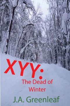 portada Xyy: The Dead of Winter: A Grettu Vayrynen Legal Thriller #1 (in English)