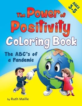 portada The Power of Positivity Coloring Book Ages 3-5 yrs: The ABC's of a Pandemic (en Inglés)