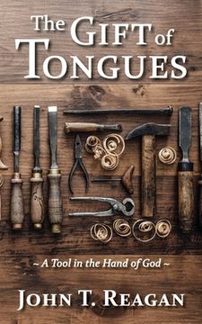 portada The Gift of Tongues: A Tool in the Hand of God (in English)