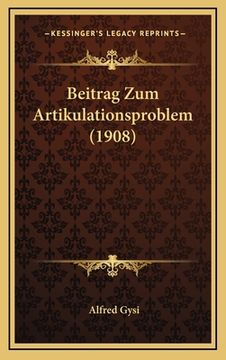 portada Beitrag Zum Artikulationsproblem (1908) (en Alemán)
