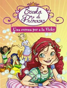 portada Una Corona per a la Vicky (Escola de Princeses) (en Catalá)