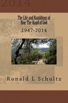 portada The Life and Ramblings of Ron: The Hand of God: 1947-2014 (en Inglés)