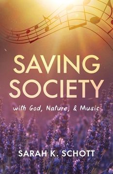 portada Saving Society with God, Nature, & Music (in English)