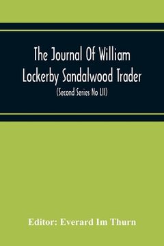 portada The Journal Of William Lockerby Sandalwood Trader The Fijian Islands During The Years 1808-1809 (Second Series No Lii) (en Inglés)
