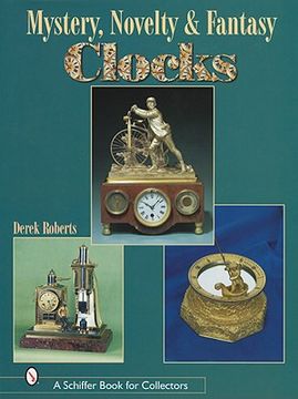 portada mystery, novelty, and fantasy clocks (en Inglés)