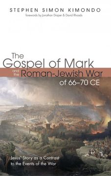 portada The Gospel of Mark and the Roman-Jewish war of 66-70 ce (en Inglés)