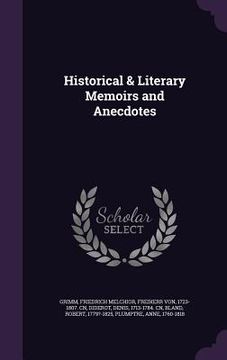 portada Historical & Literary Memoirs and Anecdotes (in English)