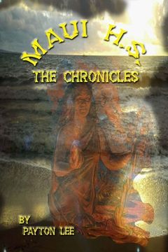 portada Maui H.S. The Chronicles (en Inglés)