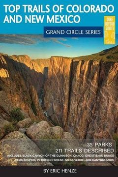 portada Top Trails of Colorado and New Mexico: Includes Mesa Verde, Chaco, Colorado National Monument, Great Sand Dunes and Black Canyon of the Gunnison National Parks