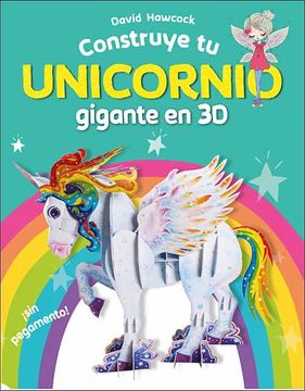 portada Construye tu Unicornio Gigante en 3d (in Spanish)