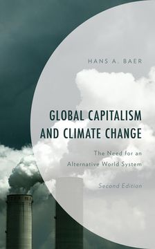 portada Global Capitalism and Climate Change: The Need for an Alternative World System (en Inglés)