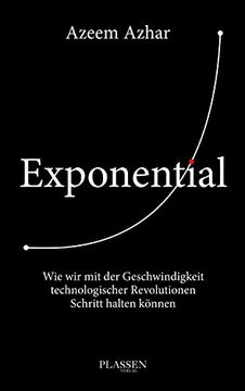 portada Exponential: Wie wir mit der Geschwindigkeit Technologischer Revolutionen Schritt Halten Können (in German)