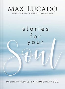 portada Stories for Your Soul: Ordinary People. Extraordinary God. (en Inglés)