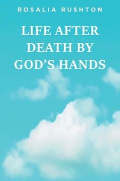 portada Life After Death by God's Hands (en Inglés)
