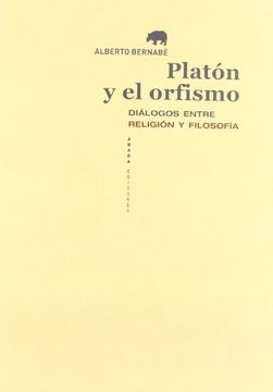 portada Platón y el Orfismo: Diálogos Entre Religión y Filosofía