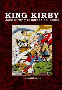portada King Kirby. Jack Kirby y el Mundo del Comic (in Spanish)