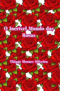 portada O Incrível Mundo das Rosas (en Portugués)